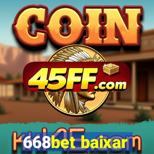668bet baixar